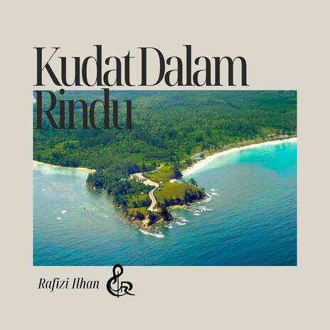 Kudat Dalam Rindu | Boomplay Music