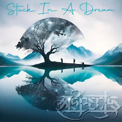 Stuck In A Dream | Boomplay Music