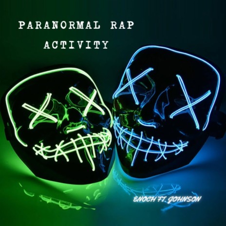 PARANORMAL RAP ACTIVITY ft. Johnsonbeatz | Boomplay Music