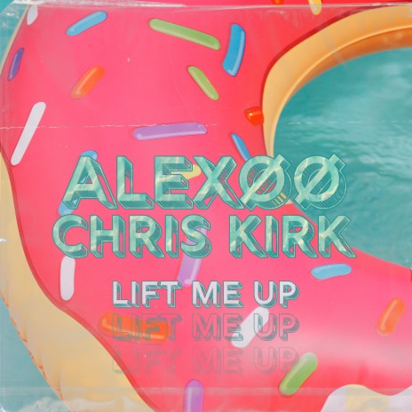 Lift Me Up (Extended Mix) ft. Chris Kirk | Boomplay Music