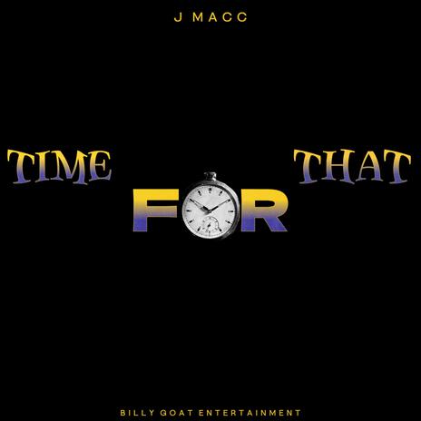 Time For That | Boomplay Music