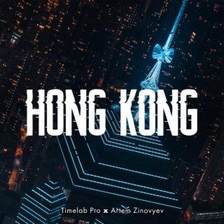 Hong Kong (Timelab Pro Original Motion Picture Soundtrack)