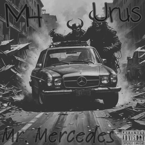 Mr. Mercedes ft. Urus | Boomplay Music