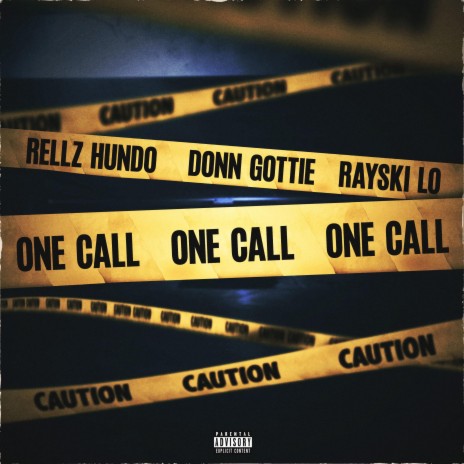 One Call (feat. Donn Gottie & Rayski Lo)