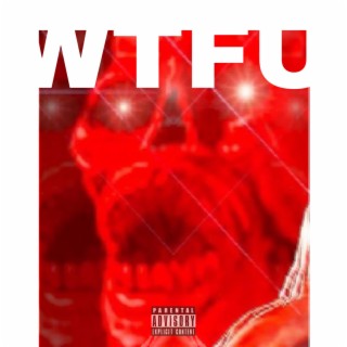 WTFU