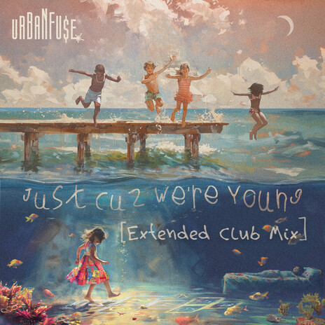 Just Cuz We're Young (Extended Club Mix) | Boomplay Music