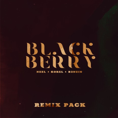 BLACKBERRY (Goago Remix) ft. KOREL & B3NZIN | Boomplay Music