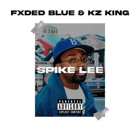 Spike Lee ft. KZ King | Boomplay Music