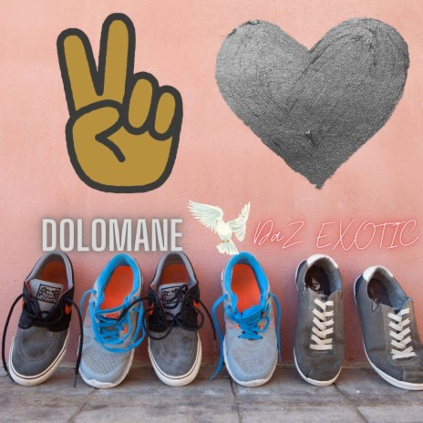 PEACE AND LOVE ft. Dolomane