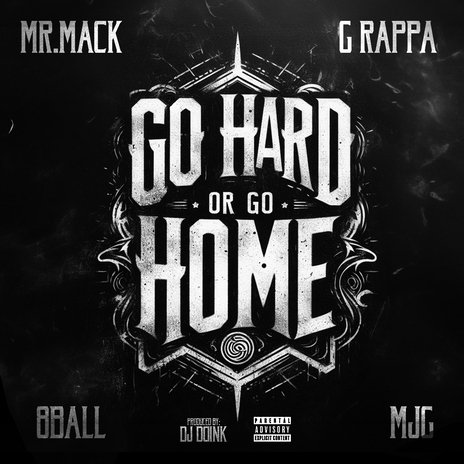 Go Hard Or Go Home ft. 8Ball & MJG & G Rappa