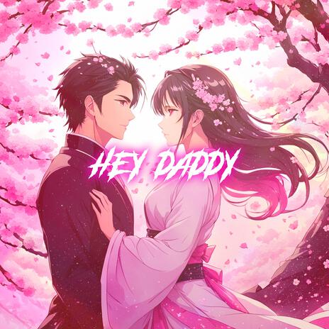 Hey Daddy (Daddy's Home) (Nightcore) | Boomplay Music