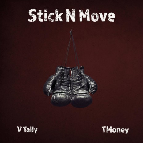 Stick N Move ft. TMoney