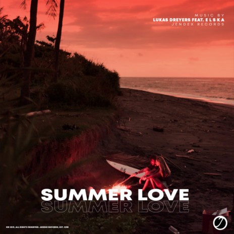 Summer Love (Original Mix) ft. E L S K A | Boomplay Music