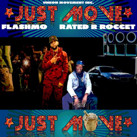 Just Move ft. RATED R ROCCET | Boomplay Music