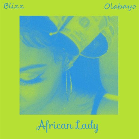 African Lady ft. Olabayo | Boomplay Music