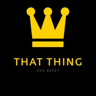 That Thing lyrics | Boomplay Music