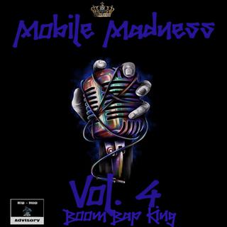 Mobile Madness vol 4 (Boom Bap King)