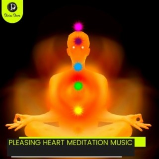 Pleasing Heart Meditation Music