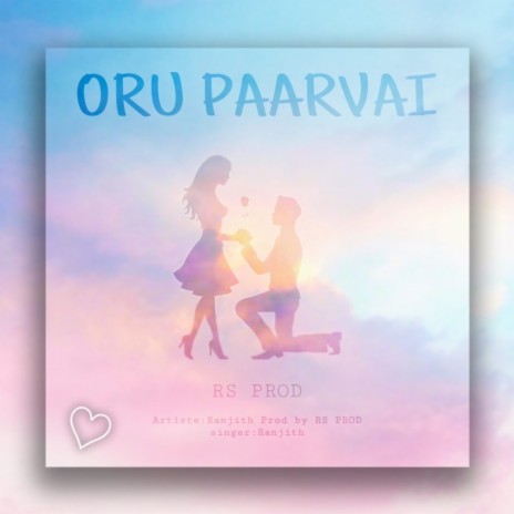 Oru Paarvai | Boomplay Music