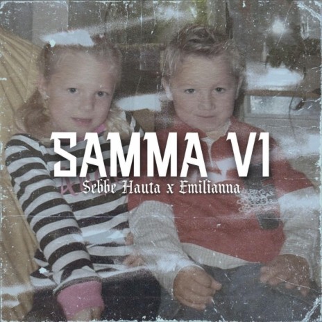 Samma Vi ft. Emilianna | Boomplay Music