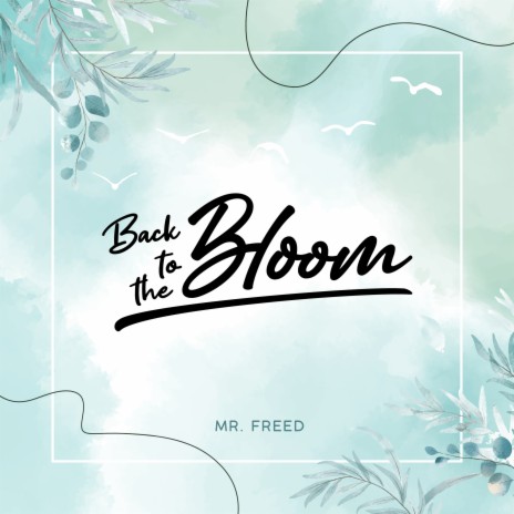 Back to the Bloom | Boomplay Music