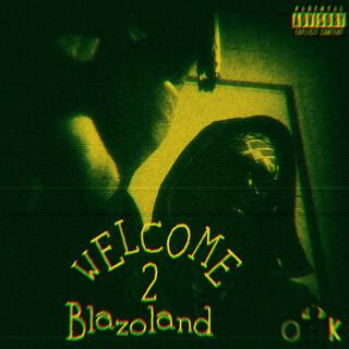 Welcome to BlaZOland