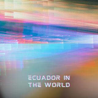 Ecuador In The World