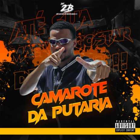 Camarote da Putaria | Boomplay Music