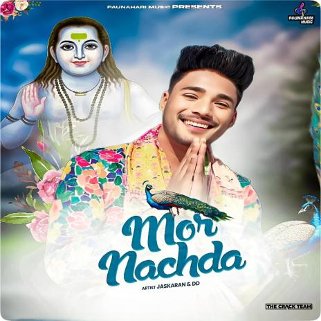 Mor Nachda | Boomplay Music