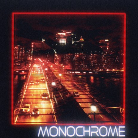 Monochrome | Boomplay Music