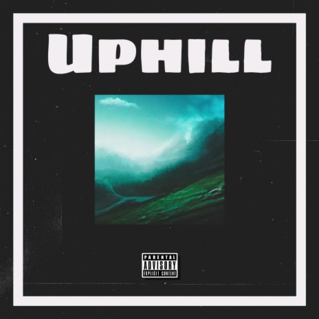 Uphill | Boomplay Music