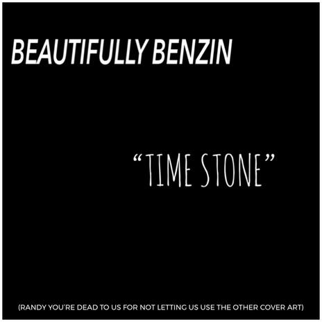 Time Stone ft. Benzin | Boomplay Music