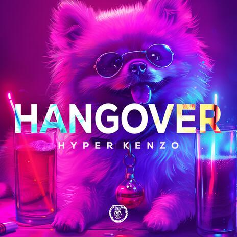 Hangover (Techno Version) ft. Way 2 Fast | Boomplay Music