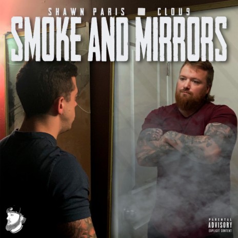 Smoke and Mirrors ft. Clou9 | Boomplay Music