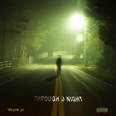 Through d night | Boomplay Music