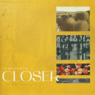 Closer