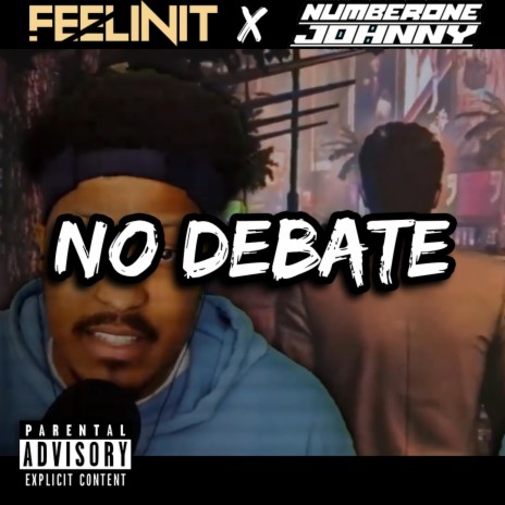 NO DEBATE ft. Johnny Ghosst