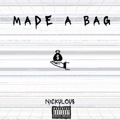 Made a Bag | Boomplay Music