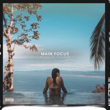 Main Focus ft. ItsRyan | Boomplay Music