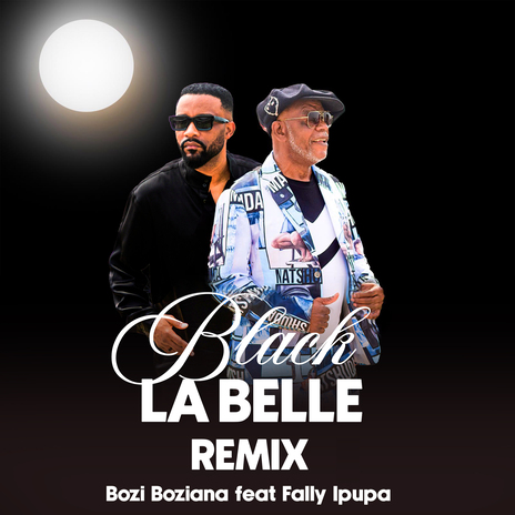 Black La Belle (Remix) ft. Fally Ipupa | Boomplay Music