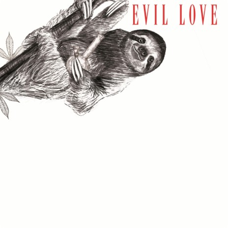 Evil Love | Boomplay Music