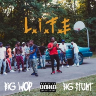 L. I. F. E. (feat. Big $tunt)