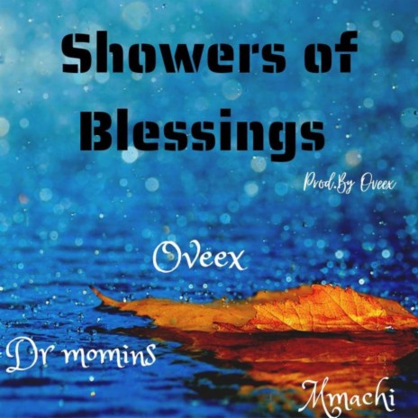 Showers of Blessings ft. Dr Momins & Mmachi | Boomplay Music