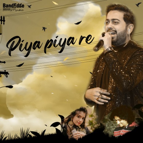 Piya Piya Re ft. Tarun Sharma & Aishwarya Majmudar | Boomplay Music