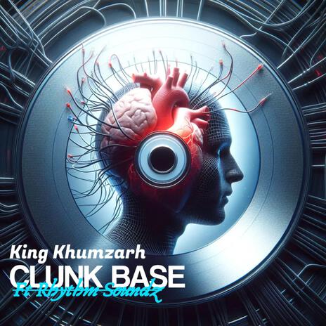 Clunk Base ft. Rhythm Soundz | Boomplay Music