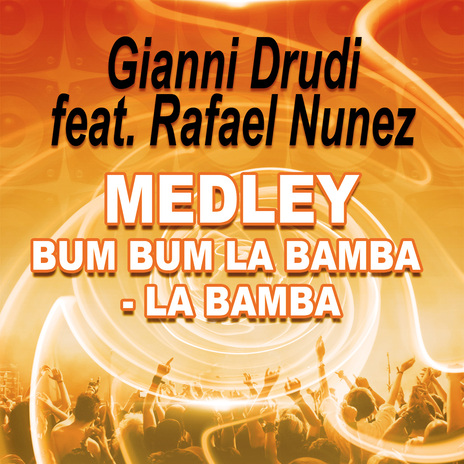 BUM BUM LA BAMBA / LA BAMBA (Latin) ft. Rafael Nunez | Boomplay Music