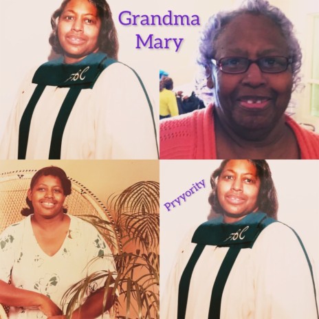 Grandma Mary | Boomplay Music