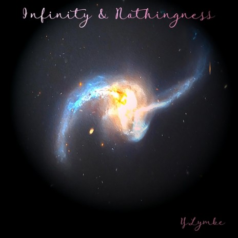 Infinity & Nothingness | Boomplay Music