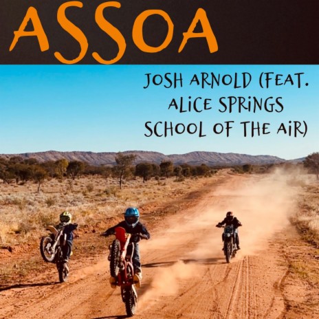 ASSOA ft. Alice Springs School of the Air | Boomplay Music