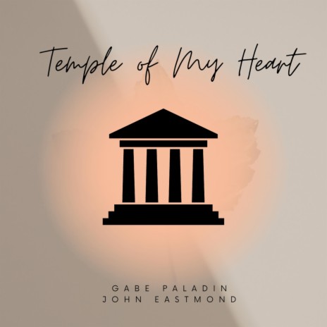 Temple of My Heart ft. John Eastmond | Boomplay Music